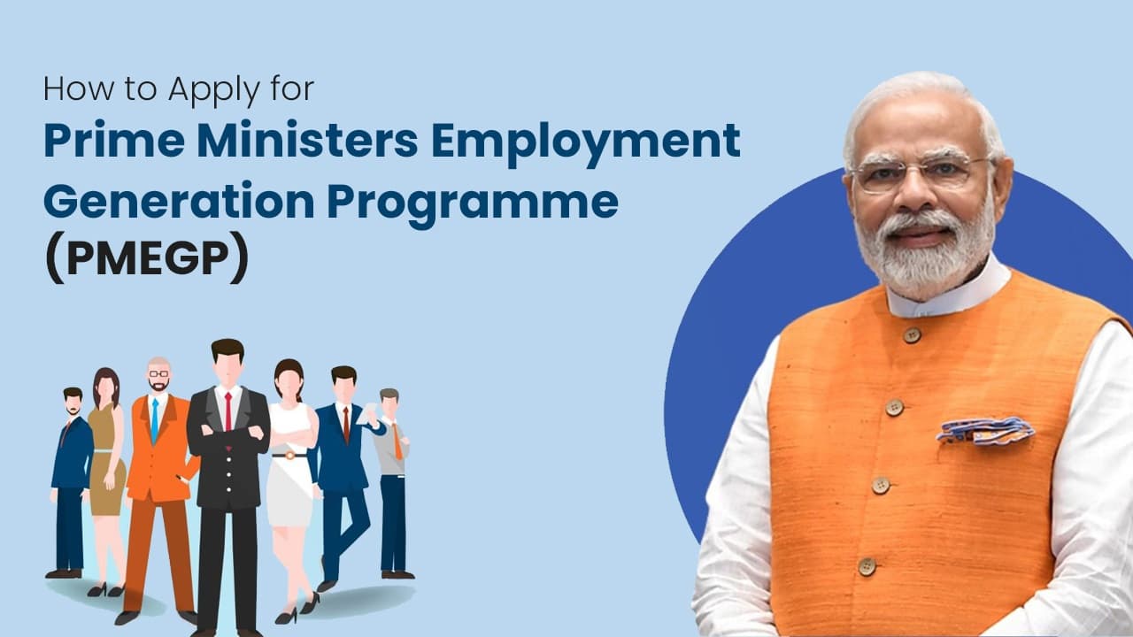 Prime Minister's Employment Generation Programme (PMEGP)